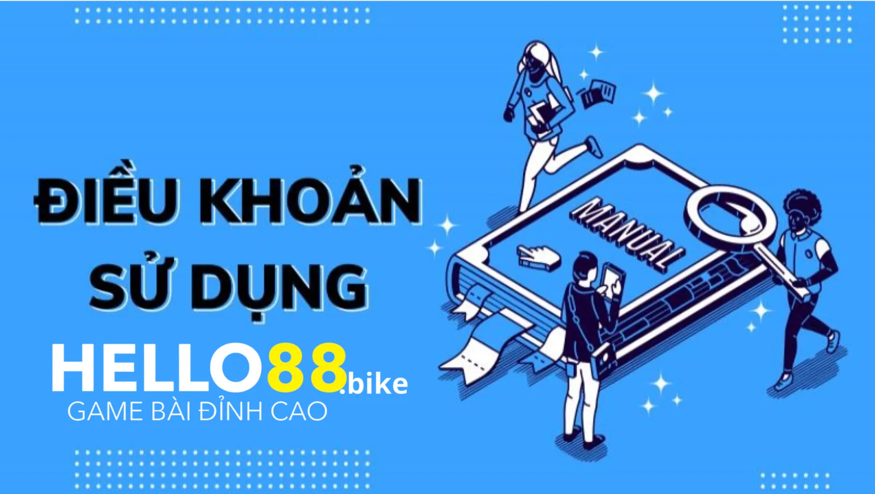 Điều khoản sử dụng và điều kiện khuyến mãi của nhà cái Hello88 Điều khoản sử dụng và điều kiện khuyến mãi của nhà cái Hello88