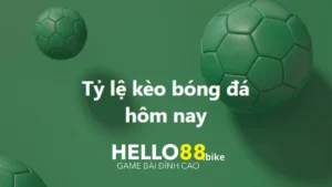 Tỷ lệ kèo bóng đá hôm nay